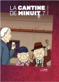 La cantine de minuit T.7 La cantine de minuit T.7