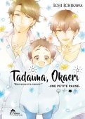 Tadaima Okaeri - bienvenue à la maison ! T.4 Tadaima Okaeri - bienvenue à la maison ! T.4
