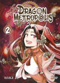Dragon metropolis T.2 Dragon metropolis T.2
