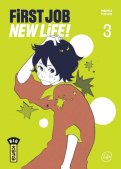 First job, New Life T.3 First job, New Life T.3
