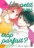 Un petit ami trop parfait T.4 Un petit ami trop parfait T.4