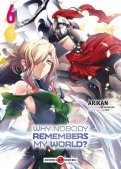 Why nobody remembers my world ? T.6 Why nobody remembers my world ? T.6