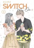 Switch me on T.3 Switch me on T.3