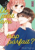 Un petit ami trop parfait T.8 Un petit ami trop parfait T.8