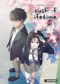 Crush of Lifetime T.1 Crush of Lifetime T.1