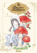 La sorcière aux champignons T.1 La sorcière aux champignons T.1