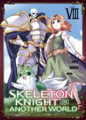 Skeleton Knight in Another World T.8 Skeleton Knight in Another World T.8