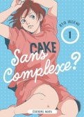 Sans complexe ? T.1 Sans complexe ? T.1