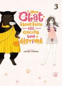 Mon chat à tout faire est encore tout déprimé T.3 Mon chat à tout faire est encore tout déprimé T.3