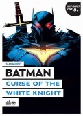 Le meilleur de DC Comics - Batman - Curse of the White Knight