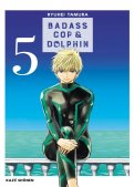 Badass Cop & Dolphin T.5 Badass Cop & Dolphin T.5