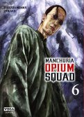 Manchuria Opium Squad T.6