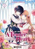 A tender heart T.1 A tender heart T.1
