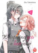 Whispering you a love song T.1