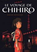 Le voyage de Chihiro - intégrale Le voyage de Chihiro - intégrale