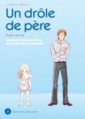 Un drôle de père T.1 Un drôle de père T.1