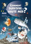 Comment survivre ... en haute mer ? Comment survivre ... en haute mer ?