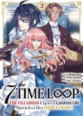 7th time loop - The villainess enjoys a carefree life T.3 7th time loop - The villainess enjoys a carefree life T.3