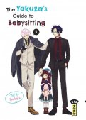 The yakuza's guide to babysitting T.5