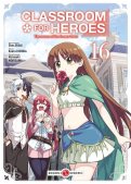 Classroom for heroes T.16