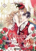 A tender heart T.5