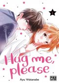 Hug me, please T.1 Hug me, please T.1