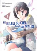 Le bleu du ciel dans ses yeux T.1 Le bleu du ciel dans ses yeux T.1