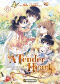 A tender heart T.6 A tender heart T.6