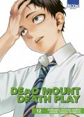 Dead mount death play T.12 Dead mount death play T.12