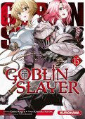 Goblin Slayer T.15 Goblin Slayer T.15