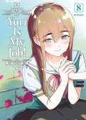 Yuri is my job ! T.8 Yuri is my job ! T.8