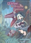 L'enfant du dragon fantôme T.5 L'enfant du dragon fantôme T.5