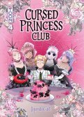 Cursed princess club T.4 Cursed princess club T.4