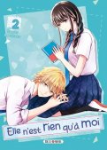 Elle n'est rien qu'a moi T.2 Elle n'est rien qu'a moi T.2